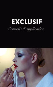 Exclusif : Conseils d'application