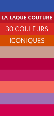 LA LAQUE COUTURE : 30 couleurs iconiques
