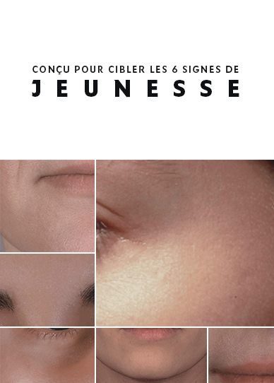 Conçu pour cibler les 6 signes de jeunesse