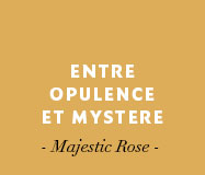 Entre Opulence et Mystère