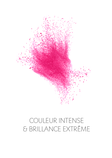 Couleur intense et brillance extrême