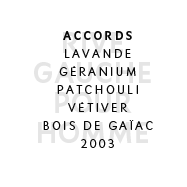 Rive Gauche Pour Homme - Accords : Lavande, géranium, patchouli, vétiver, bois de gaïac. 2003