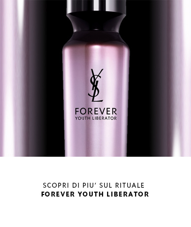 SCOPRI DI PIU’ SUL RITUALE FOREVER YOUTH LIBERATOR