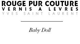 Rouge Pur Couture Vernis à Lèvres Rose Baby Doll