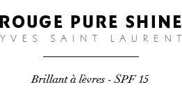 Rouge Pure Shine