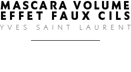 Mascara Volume Effet Faux Cils