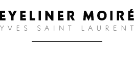 Eyeliner Moiré