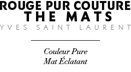 Rouge Pur Couture The Mats