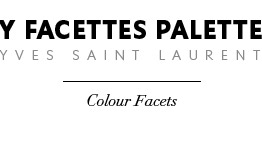 Y FACETTES PALETTE