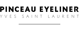 Pinceau Eyeliner