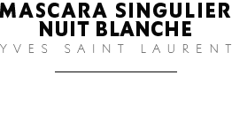 Mascara Singulier Nuit Blanche