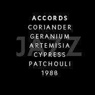 Jazz - Accords: Coriander, geranium, artemisia, cypress, patchouli. 1988