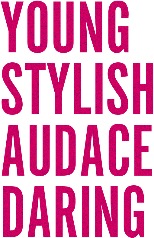 Young Stylish Audace Daring
