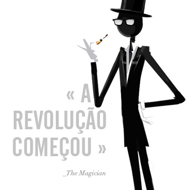 A revolução começou - o Mágico